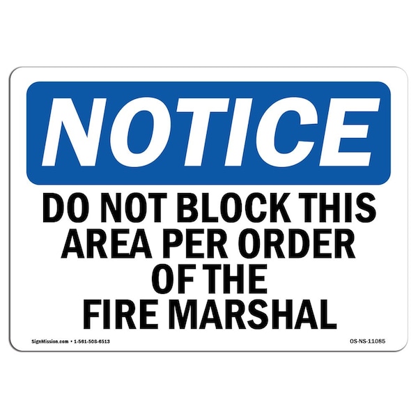 OSHA Notice Sign, 3.5" Height, Do Not Block This Area Per Order Of The Sign, Landscape, 10PK